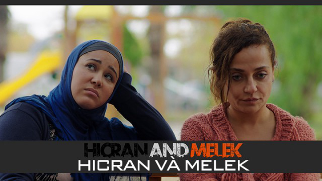 Hicran Và Melek - Ảnh 2